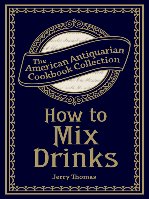 Title details for How to Mix Drinks by Jerry Thomas - Available